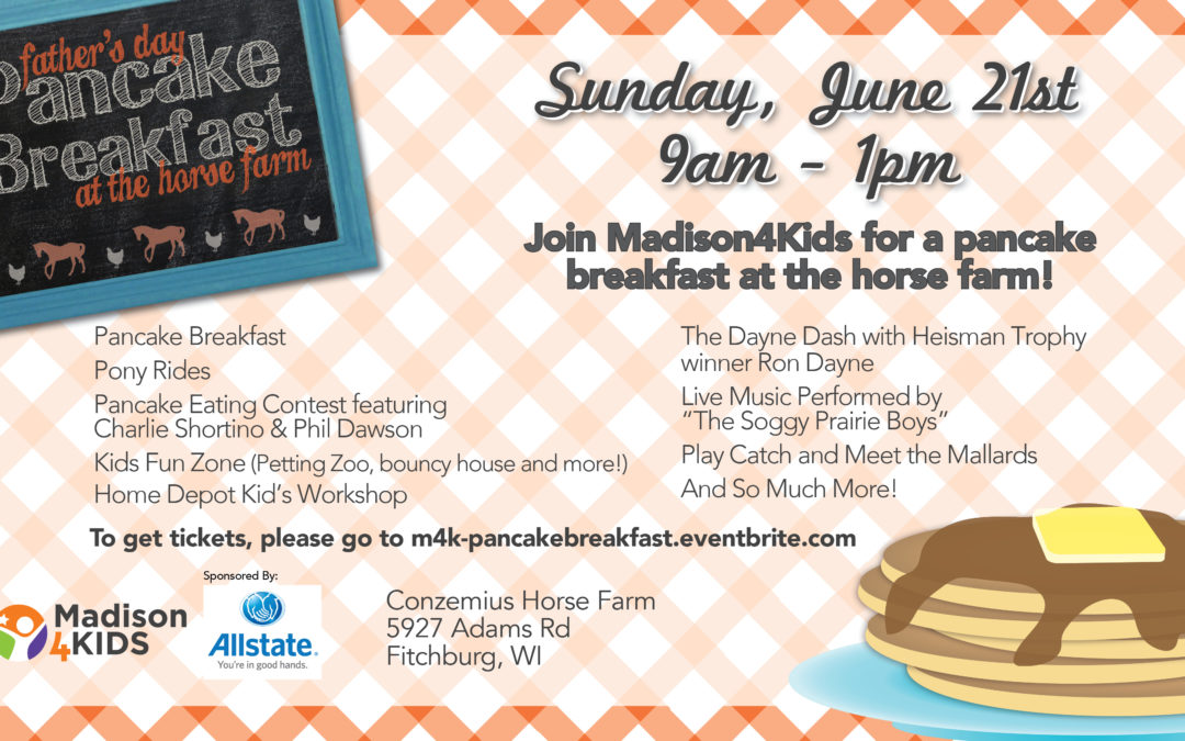 First Ever Father’s Day Pancake Breakfast on the Farm! Get your tickets now!