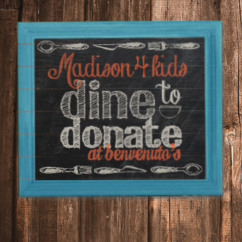 Dine to Donate at Benvenuto’s and Help Fund Madison4Kids